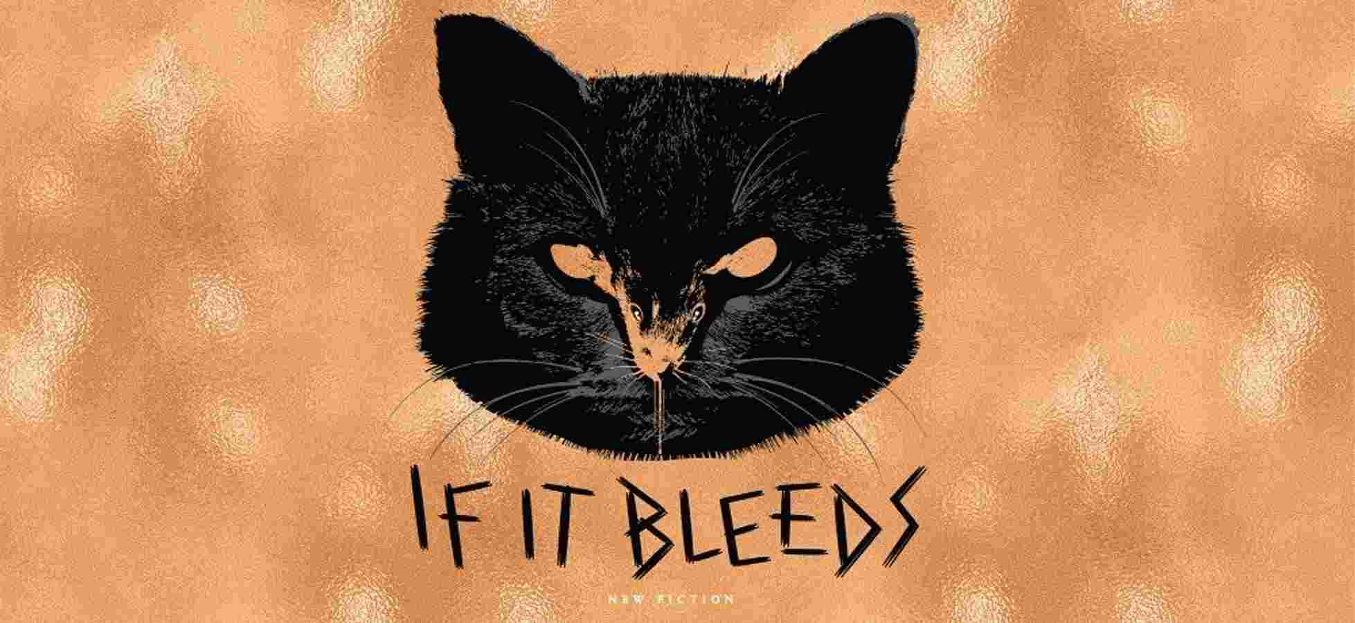 If-It-Bleeds-1000-01 (1)