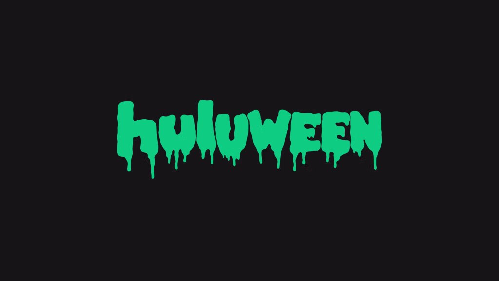 Huluween Is Here To Supply The Thrills And Chills You Crave