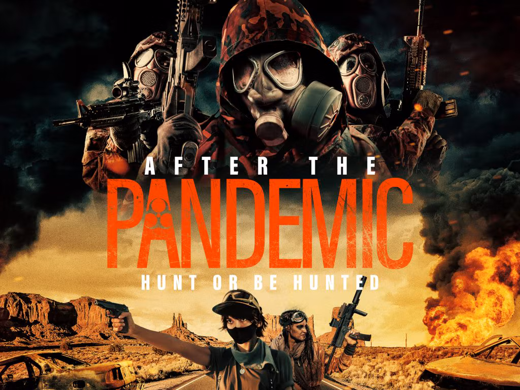 It's Hunt Or Be Hunted In The Post-Apocalyptic Thriller 'After The Pandemic'