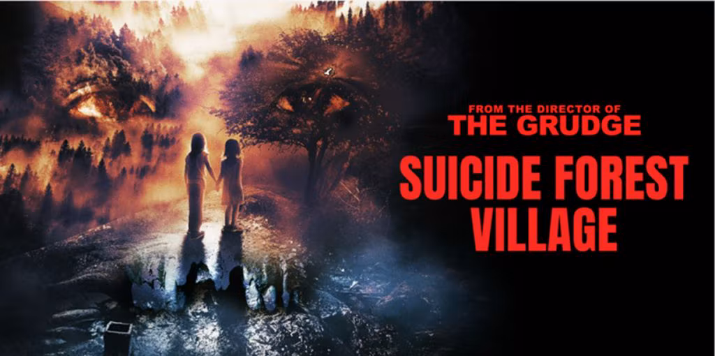 From The Director Of The Grudge Franchise Comes 'Suicide Forest Village'