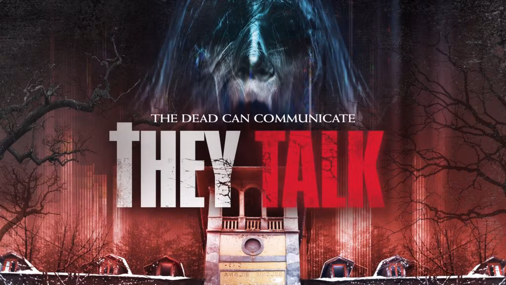 The Dead Speak In The Trailer For 'They Talk'
