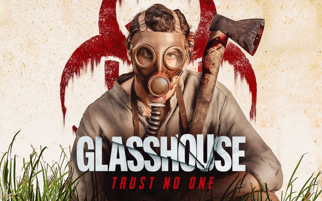 This July, The Horror ‘Glasshouse’ Reminds Us “To Trust No One” (Trailer)
