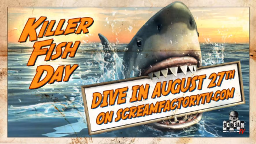 Dive Into "Killer Fish Day" This August On Shout Factory TV