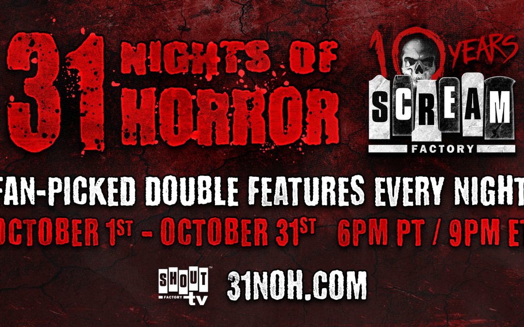 Shout Factory TV Announces ’31 Nights Of Terror’ Halloween Programming