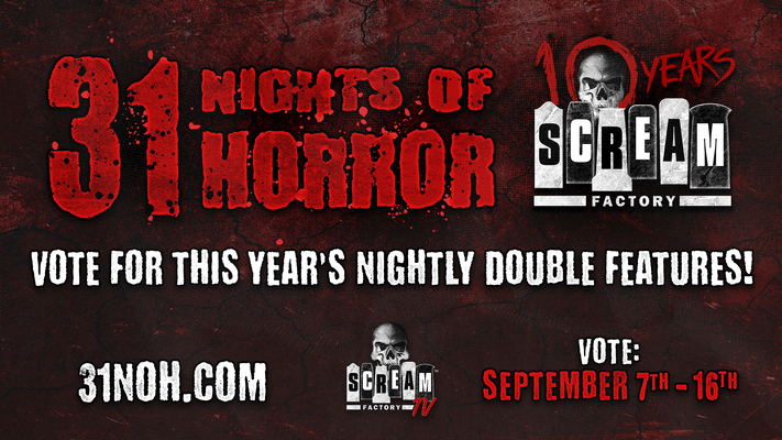 Vote Which Films Will Be Featured On Scream Factory TV And Win A Shopping Spree