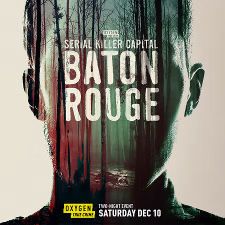 True Crime Special "Serial Killer Capital: Baton Rouge" Delves Into Dozens Of Murders This December