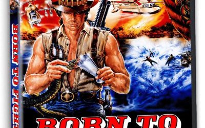 Movie Review: Born to Fight (1989) – Severin Blu-ray