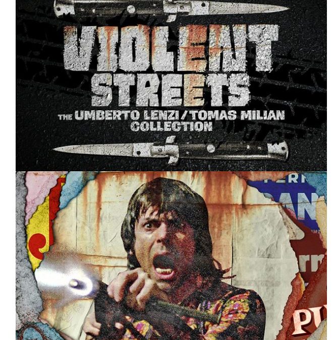 Box-set Review: Violent Streets – The Umberto Lenzi /Tomas Milian Collection (1974 -1978)