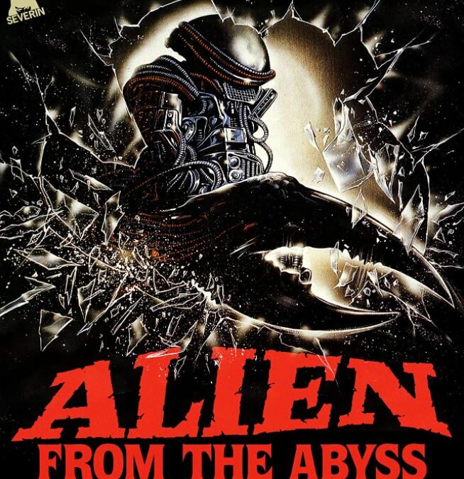 Movie Review: Alien From the Abyss (1989) – Severin Blu-ray