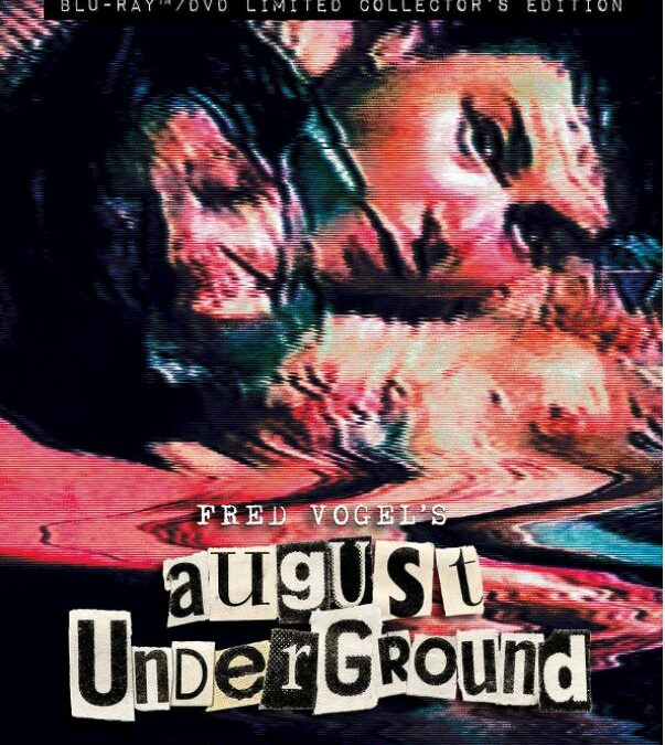 Movie Review: August Underground (2001) – Unearthed Films