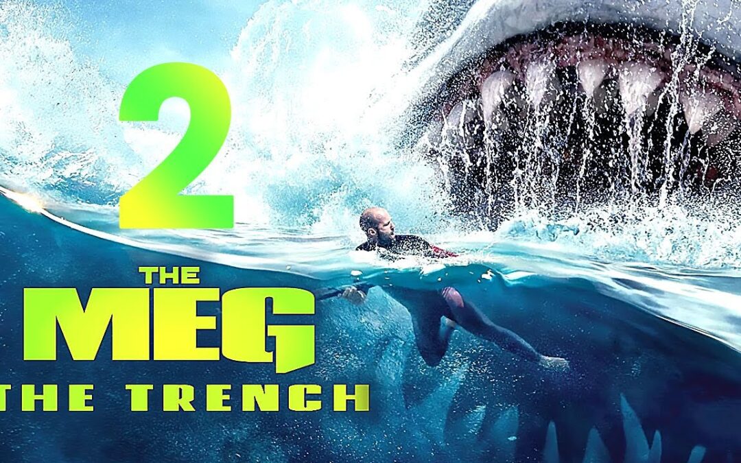 Movie Review: ‘The Meg 2: The Trench’