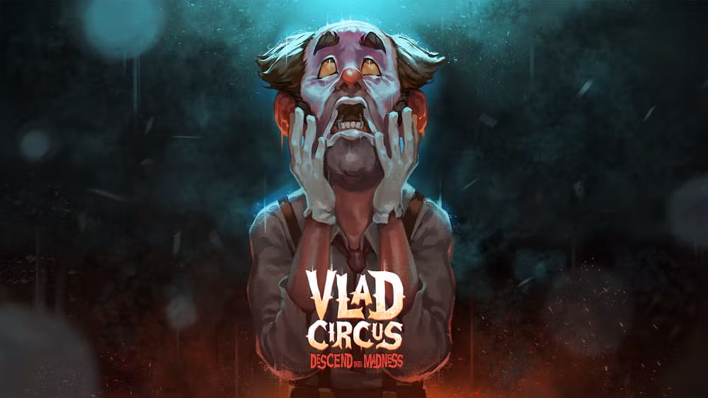 Game Review: 'Vlad Circus: Descend Into Madness'
