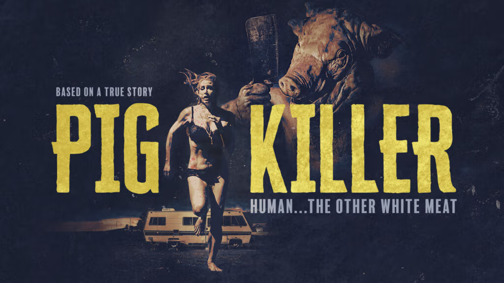 True Crime Inspired Horror 'Pig Killer' Slashes Its Way Into Theaters