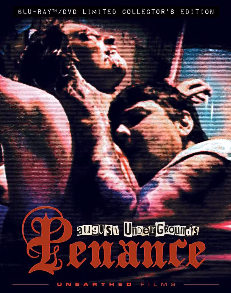 Movie Review: August Underground's Penance (2007) - Unearthed Films Blu-ray/DVD combo