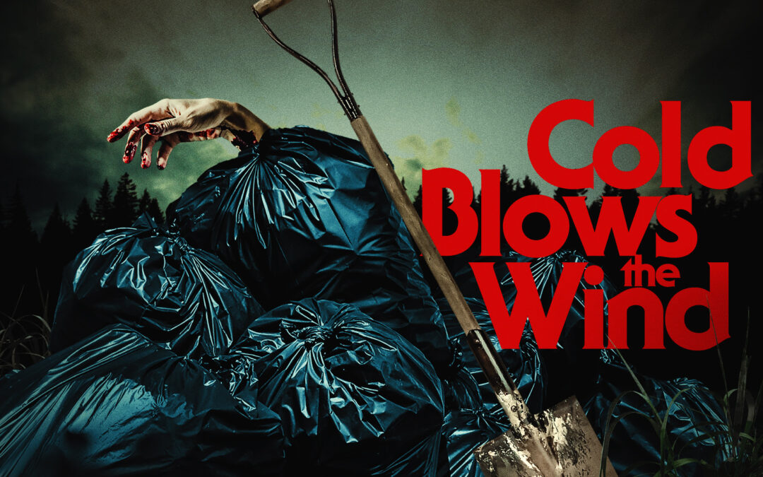 A Fetal Choice Leads To Horrors In ‘Cold Blows The Wind’