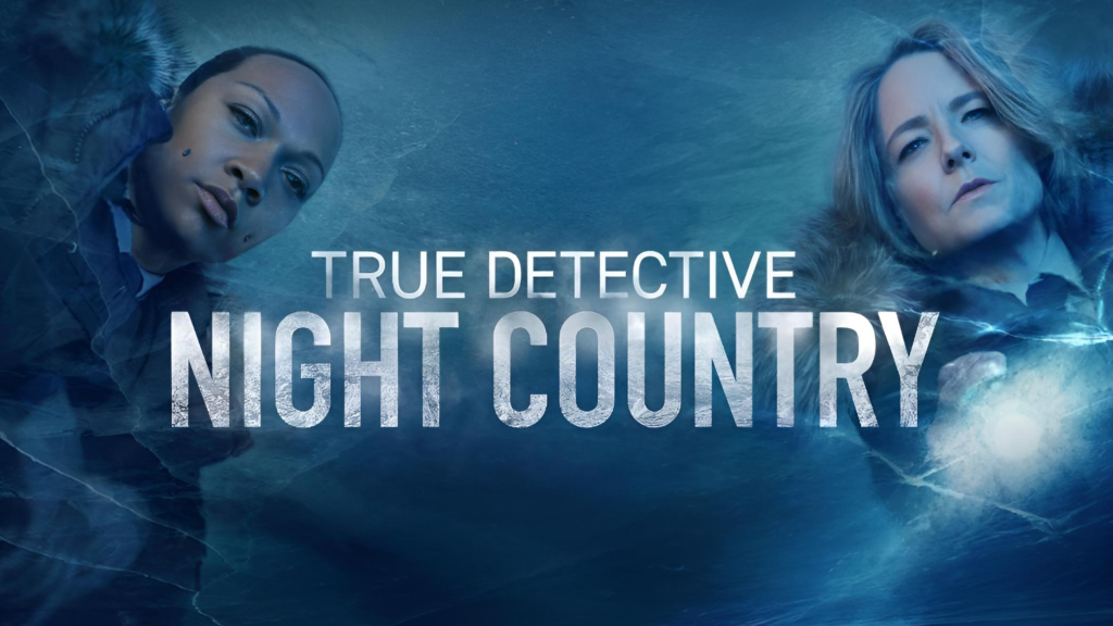 True Detective Night Country