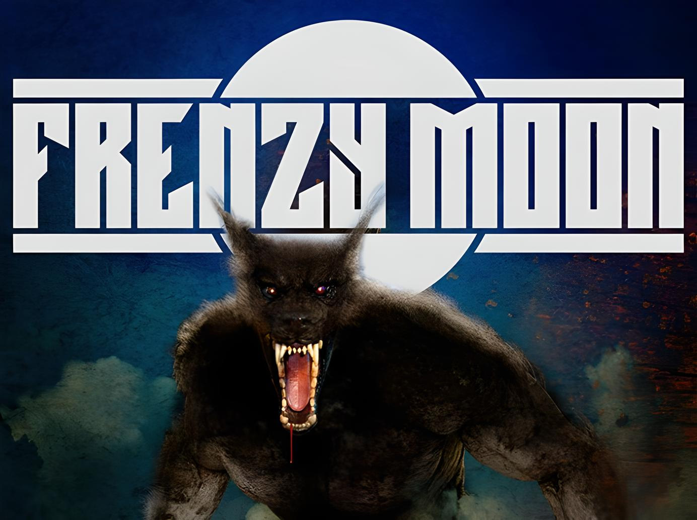 Frenzy moon