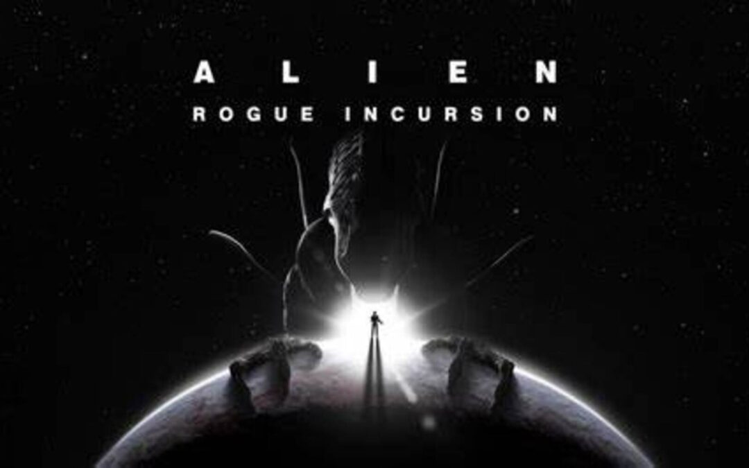 Gaming News: New Trailer Teases the Horrors of “Alien: Rogue Incursion”