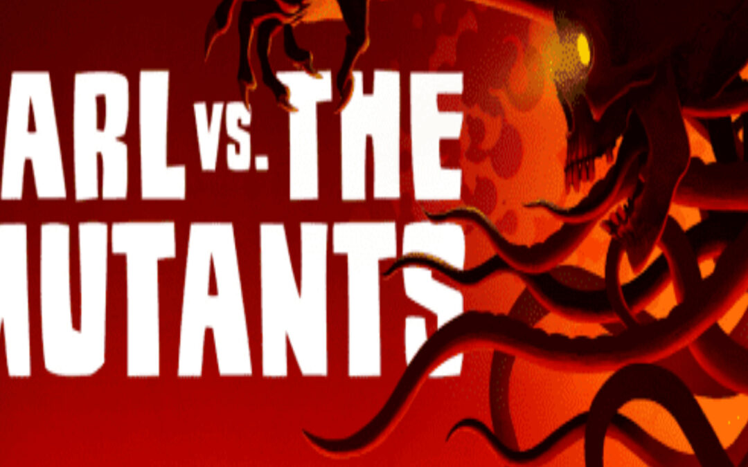 Gear Up for a Fight, Earl vs. the Mutants is Out Now on Steam
