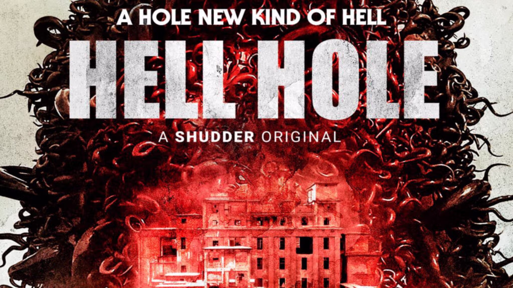 Discover the Monstrous New Poster for Shudder's 'Hell Hole'