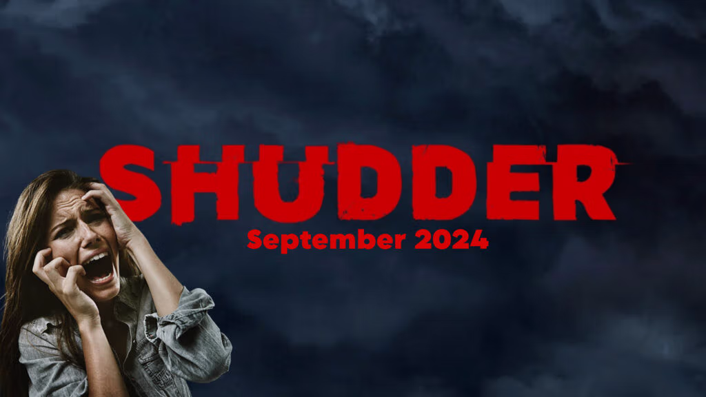 Shudder Announces Killer September 2024 Releases
