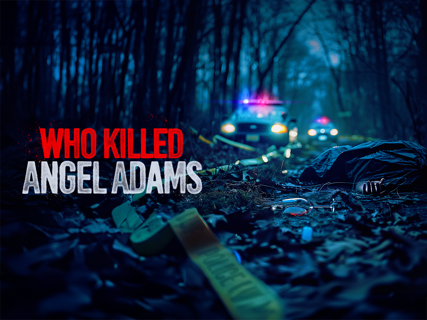 Who killed Angel Adams