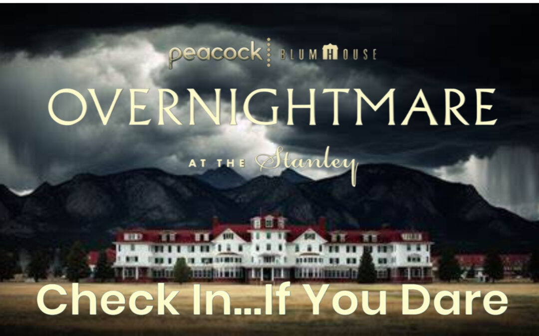 Blumhouse and Peacock Team Up for “Overnightmare” at the Stanley Hotel