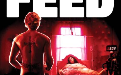 Movie Review: Feed (2005) – Unearthed Blu-ray