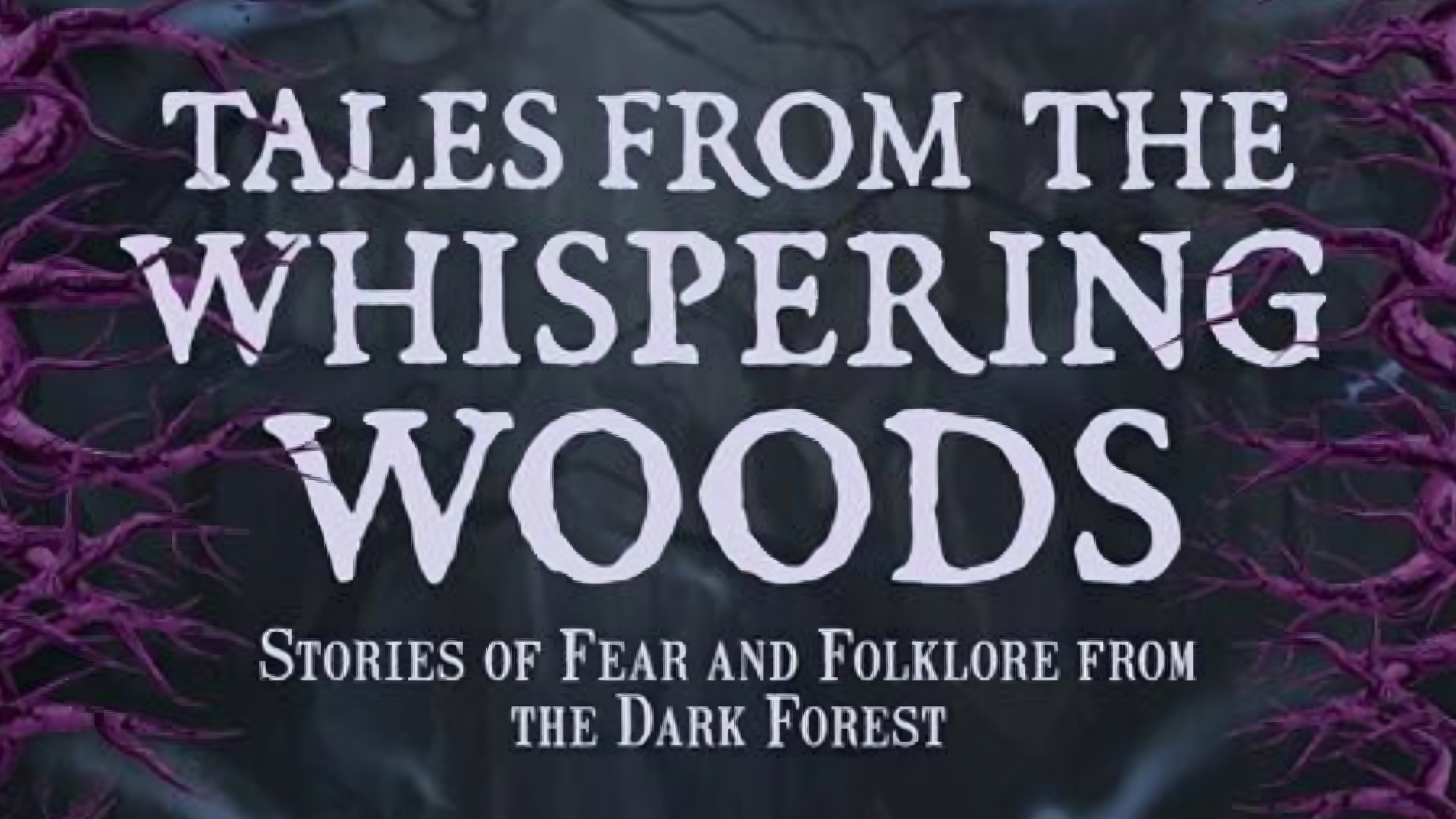 Tales from the Whispering Woods