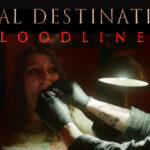 Final Destination 6 Bloodlines