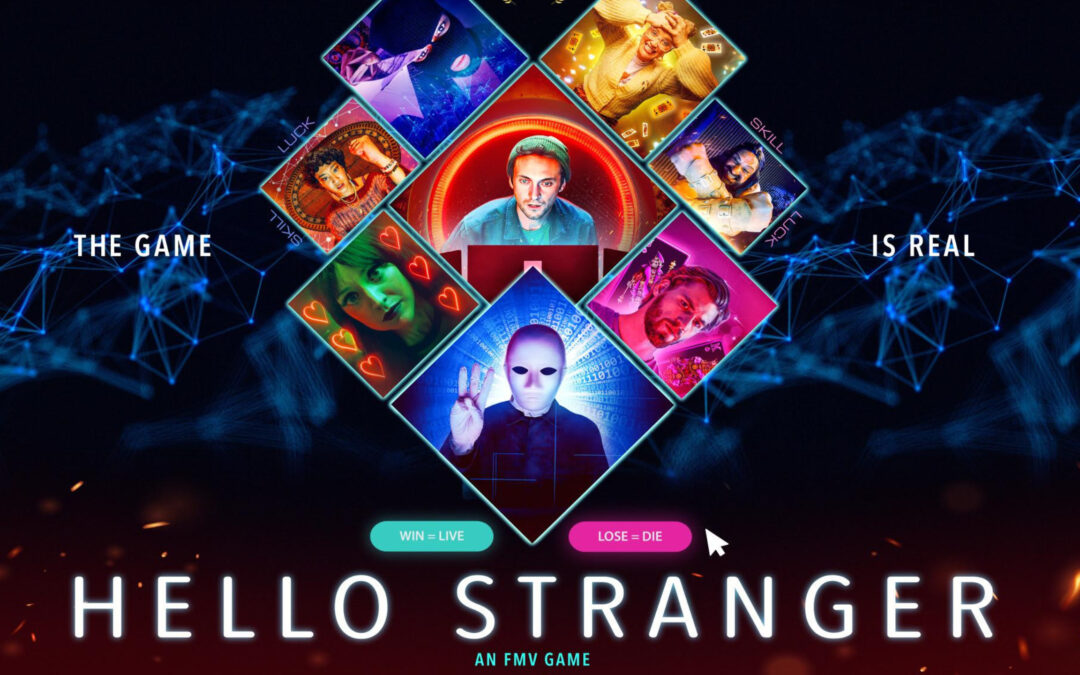 Part Game, Part Movie, All Horror, ‘Hello Stranger’ Arrives this May