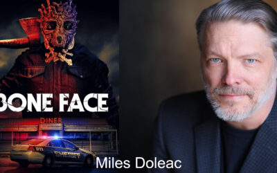 Filmmaker and Star Miles Doleac Talks Bone Face and Indie Film in our Interview