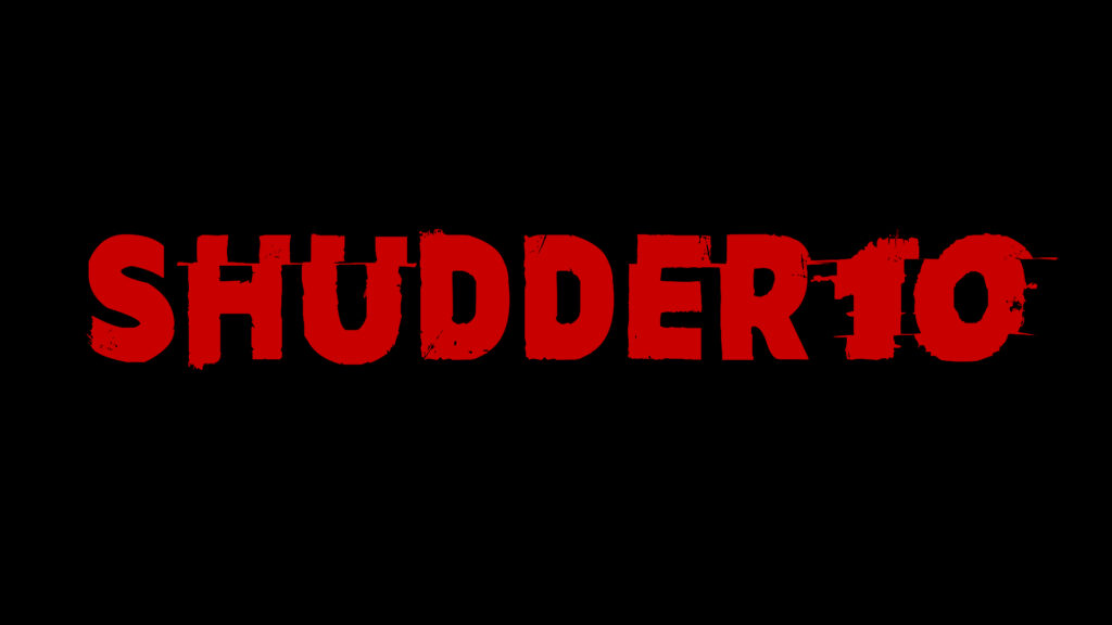 Shudder 10
