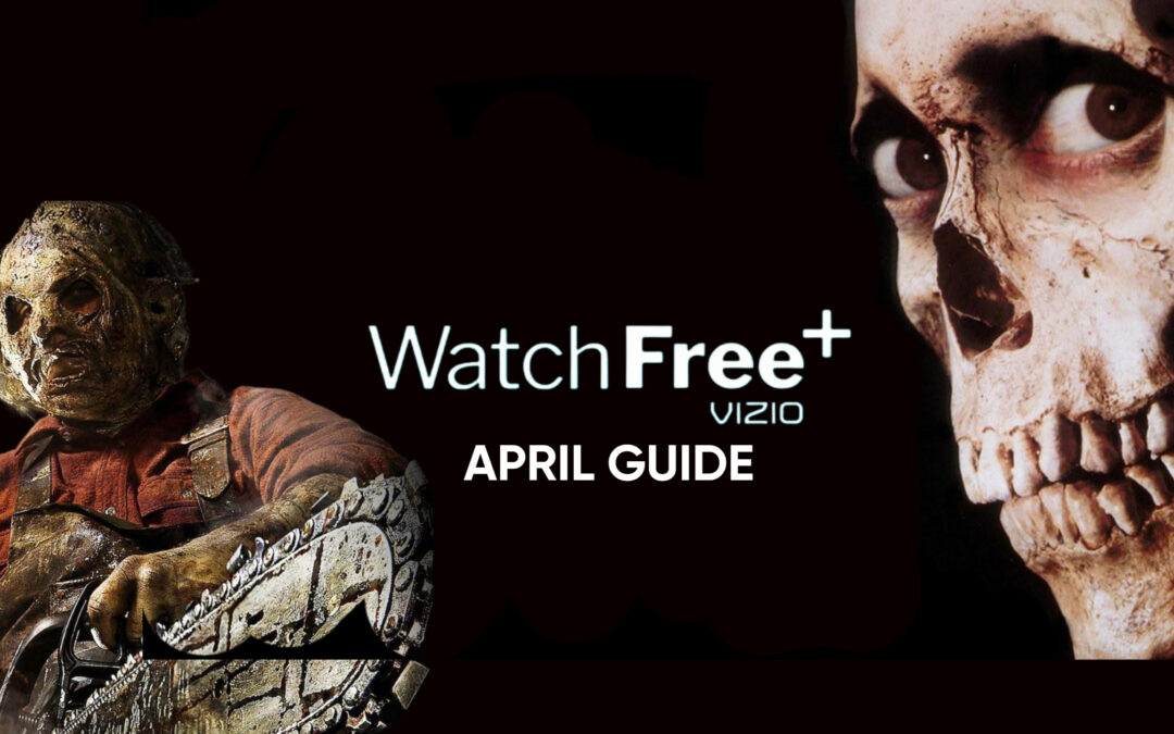Vizio WatchFree+ is Unleashing a Horde of Free Horror This April