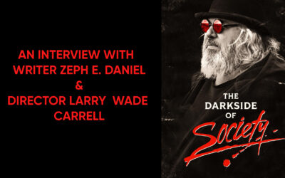 Zeph Daniel and Larry Carroll Discuss ‘The Darkside of Society’ In Our Interview