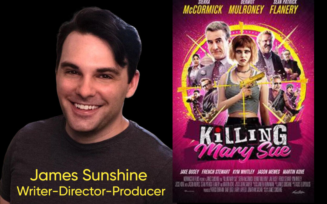 An Interview With ‘Killing Mary Sue’ Director James Sunshine