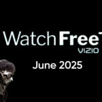 Vizio Watch Free June