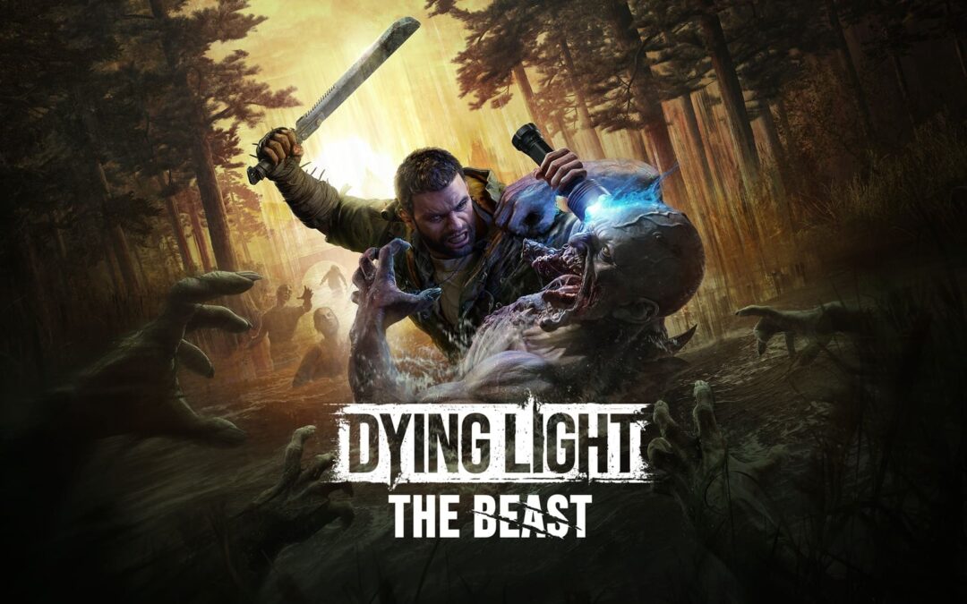‘Dying Light: The Beast’ Coming this August!