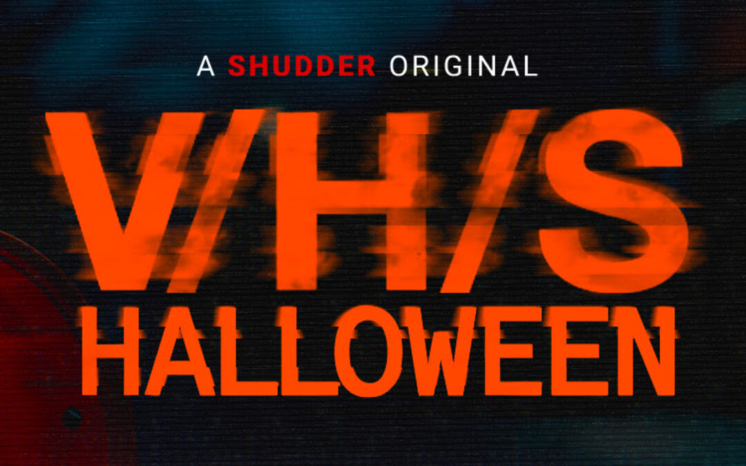 Shudder Announces ‘V/H/S/Halloween’ Premiere Date and Directors