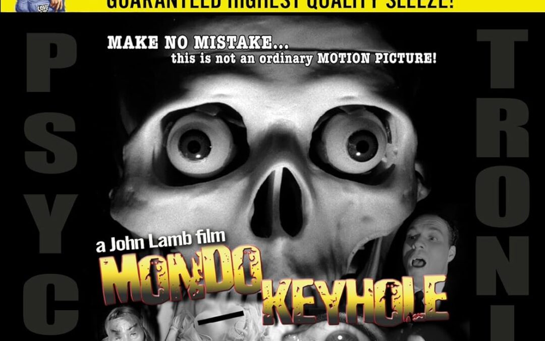 Movie Review: Mondo Keyhole (1966): The Psychotronica Collection #2 – VCI Blu-ray