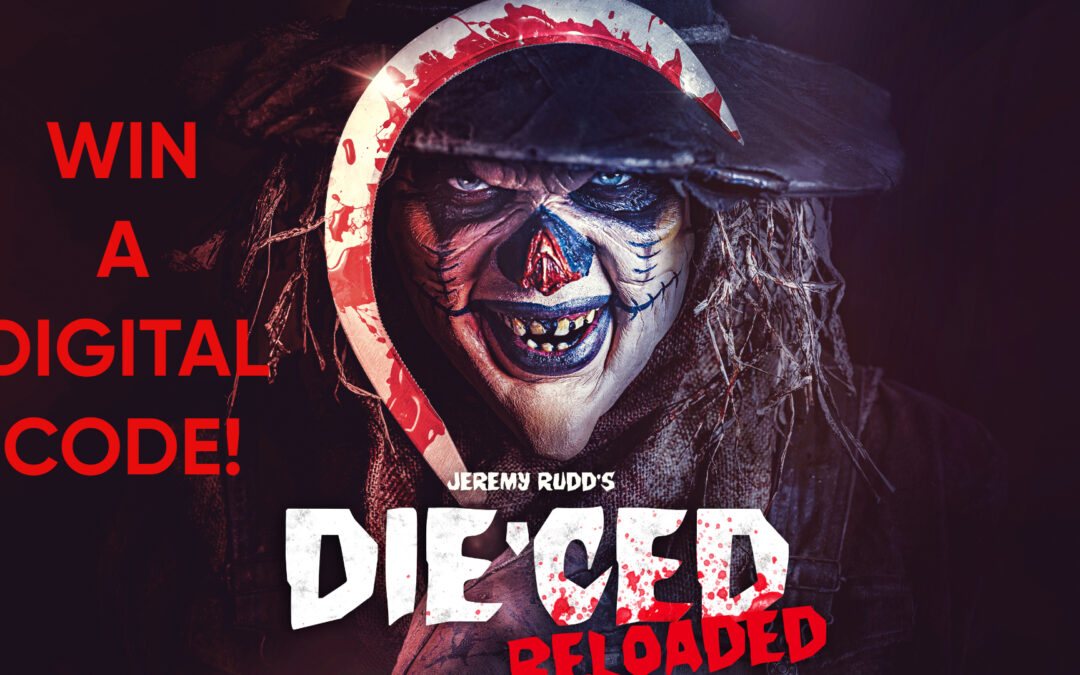 Win a Digital Code To Watch Die’ced: Reloaded!