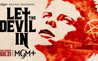 MGM+ and Eli Roth Dare You to “Let the Devil In” This August