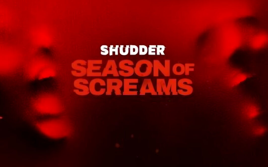 Shudder’s “Season of Screams” Begins And We’ve Got Your September Highlights