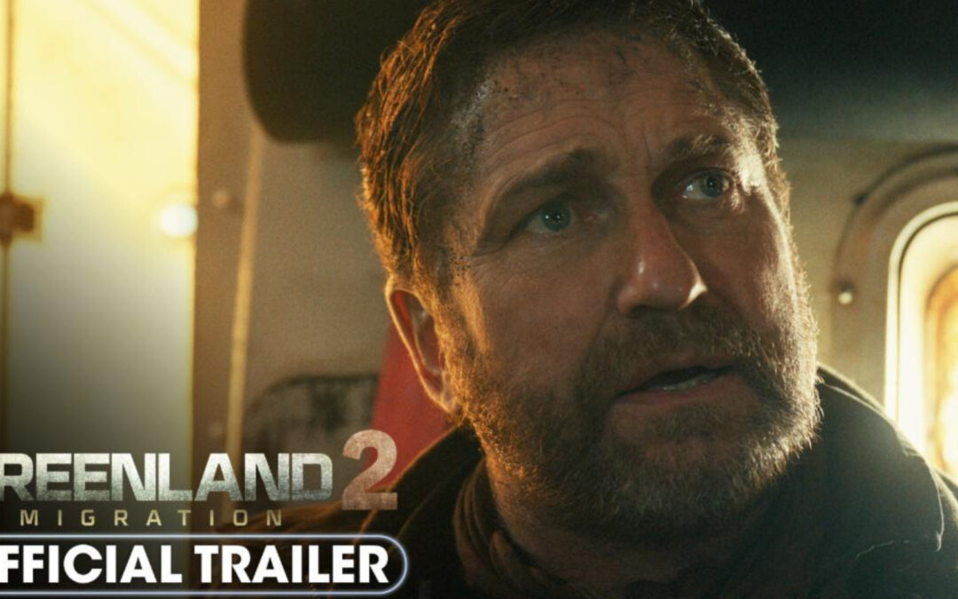 The Greenland 2: Migration Trailer Reveals a Terrifying New World