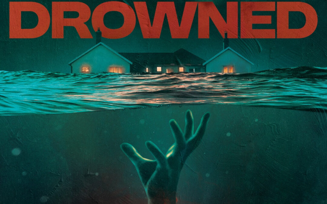 Dive Into the Horror Movie ‘The Drowned’