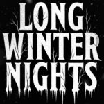 Long Winter Nights horror podcast