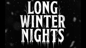 Long Winter Nights horror podcast
