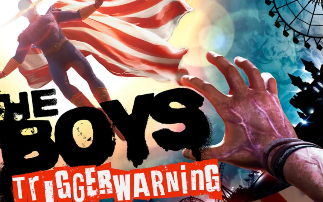“The Boys” to Bring Bloody Chaos to Gaming with “The Boys: Trigger Warning!”