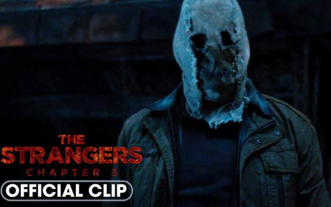 Watch the New Clip from ‘The Strangers: Chapter 3’ and Get Your Tickets Now!