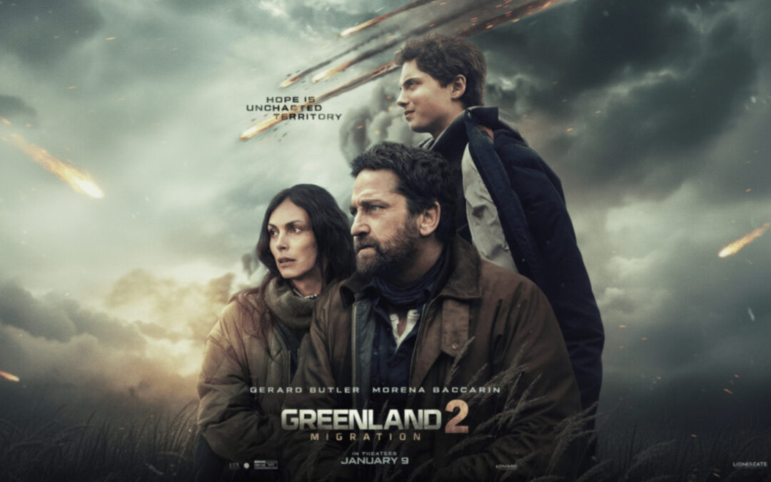 Take Shelter in Theaters: ‘Greenland 2: Migration’ is Here!